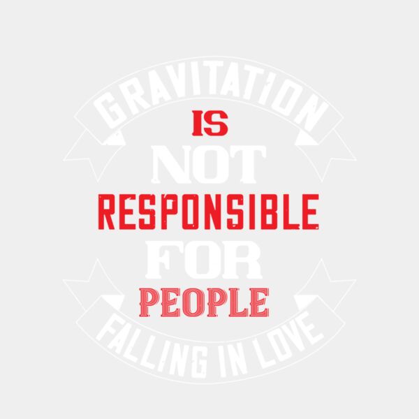 gravitation is not responsible 01 Thumbnail