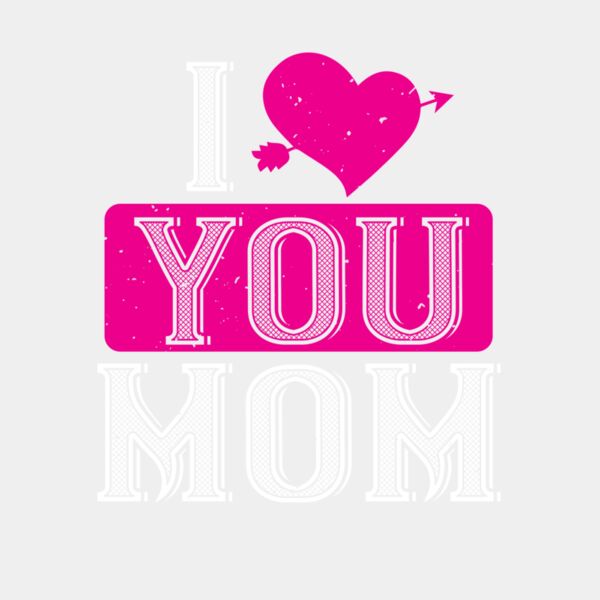 i love your mom 01 Thumbnail