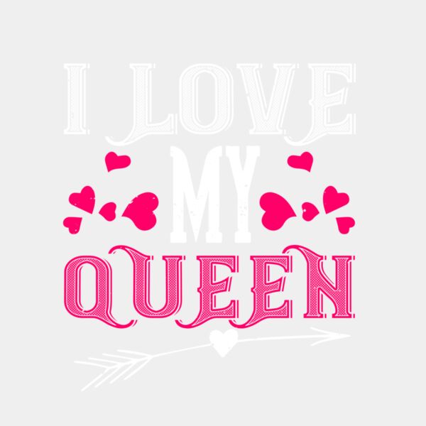 i love my queen 01 Thumbnail